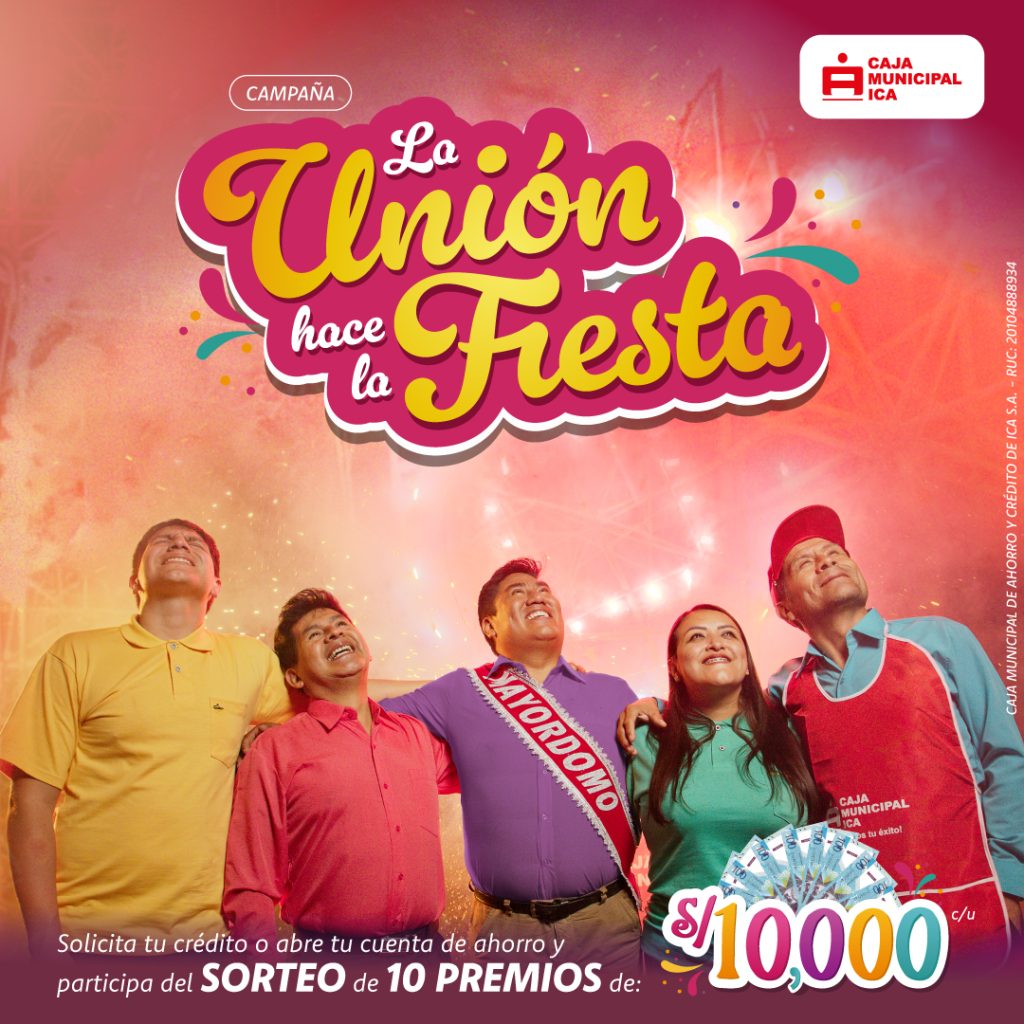 “La Unión Hace la Fiesta”, nueva campaña de CAJA ICA 5 “La Unión Hace la Fiesta”, nueva campaña de CAJA ICA