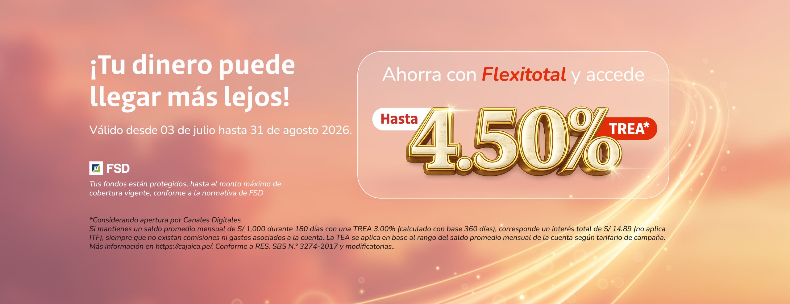 Cuenta Flexitotal de Caja Ica. Ahorra y accede a una tasa de hasta 4.50% TREA. Promoción válida del 6 de junio al 31 de julio.